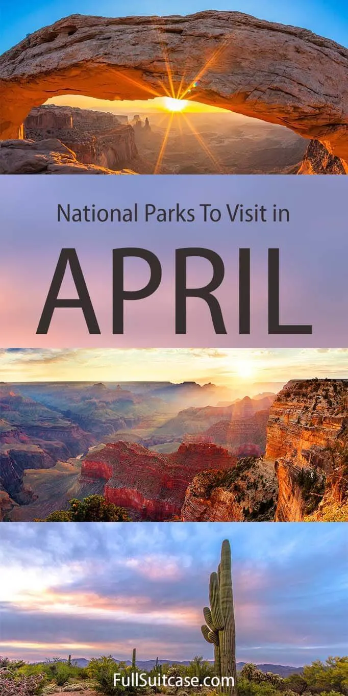 Best USA National Parks in April