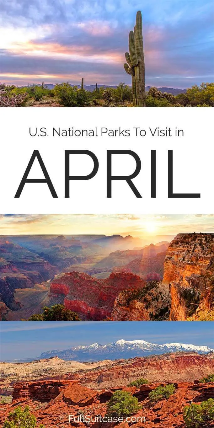 Most beautiful American National Parks to visit in April