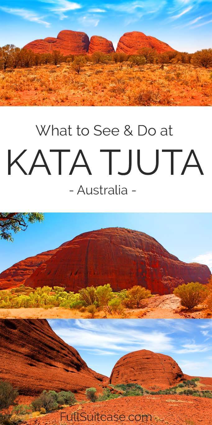 Things to see and do in Kata Tjuta Australia