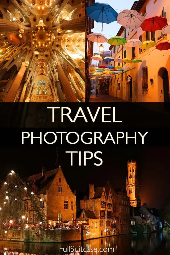 Travel photography tips and tricks - how to take better pictures on vacation