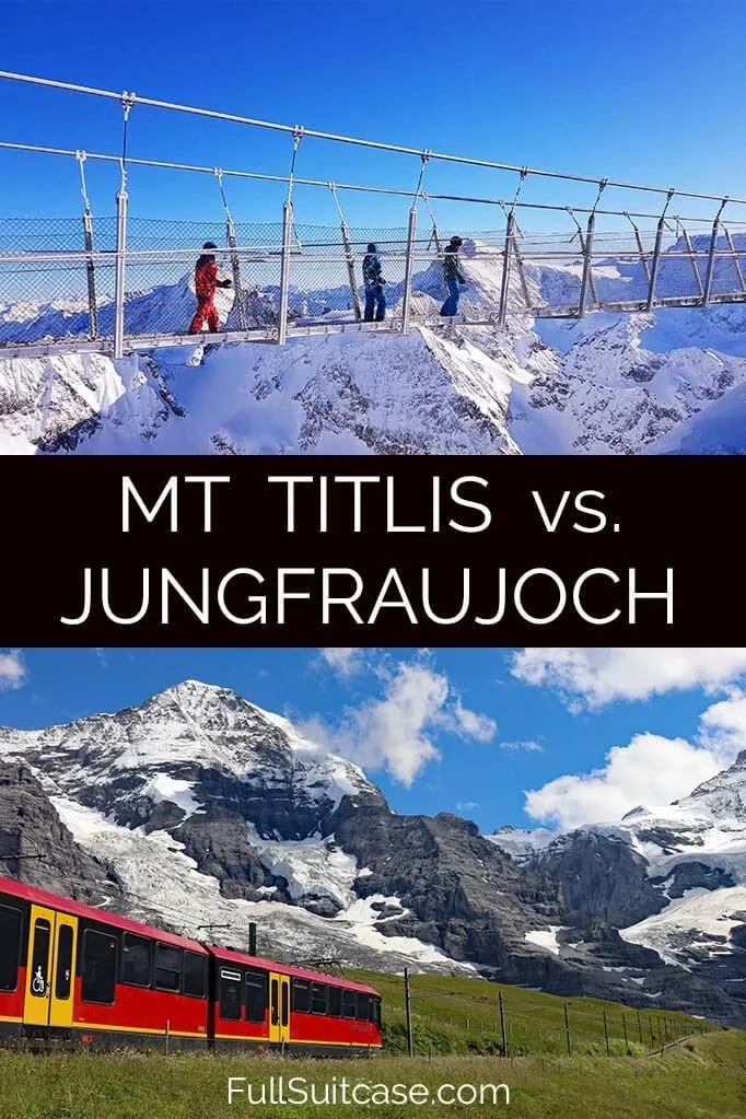 Comparison between visiting Mount Titlis or Jungfraujoch in Switzerland