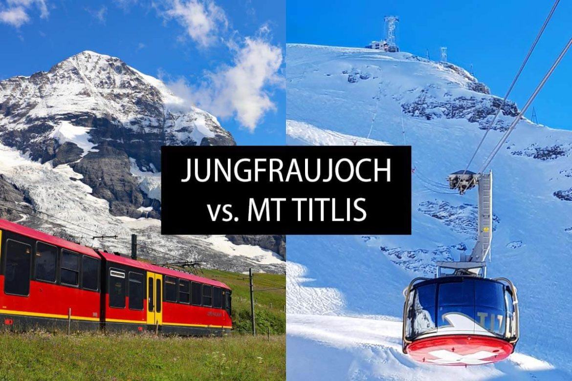 Mt Titlis vs. Jungfraujoch Which is Better & Why