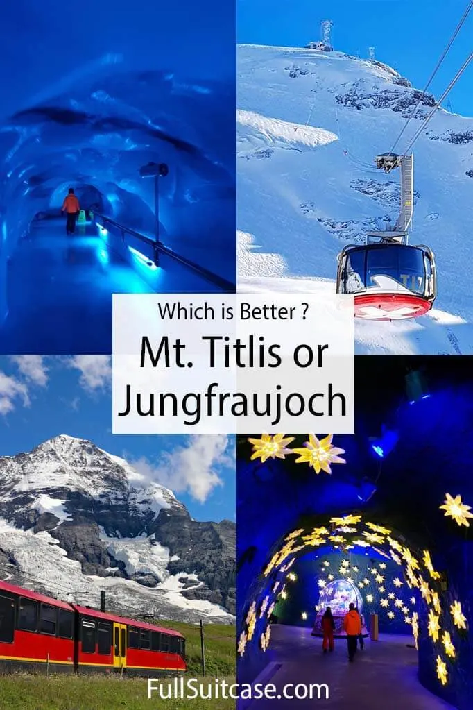 Which is better - Mt Titlis or Jungfraujoch