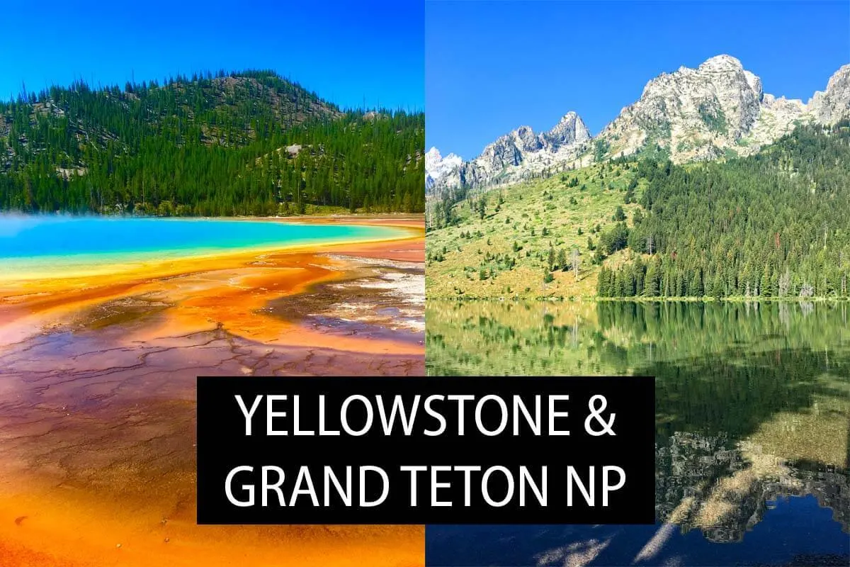 Yellowstone Grand Teton National Parks