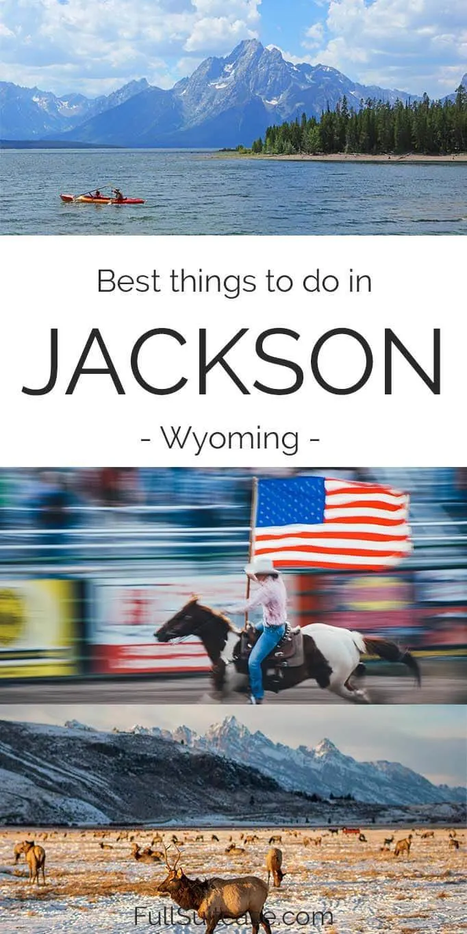 Best things to do in and near Jackson Hole Wyoming USA
