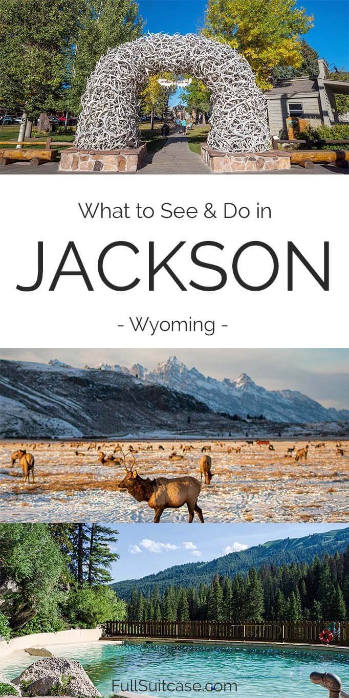 What to see and do in Jackson Hole