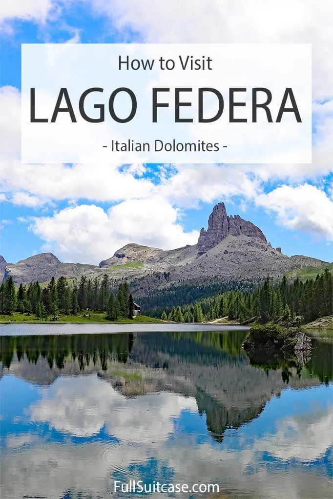 How to visit Lago Federa in the Italian Dolomites
