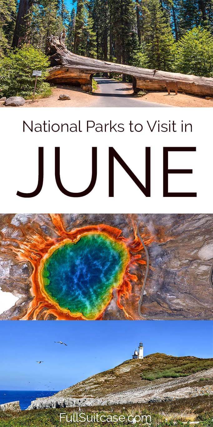 Where to go in June - best US national parks to visit in early summer