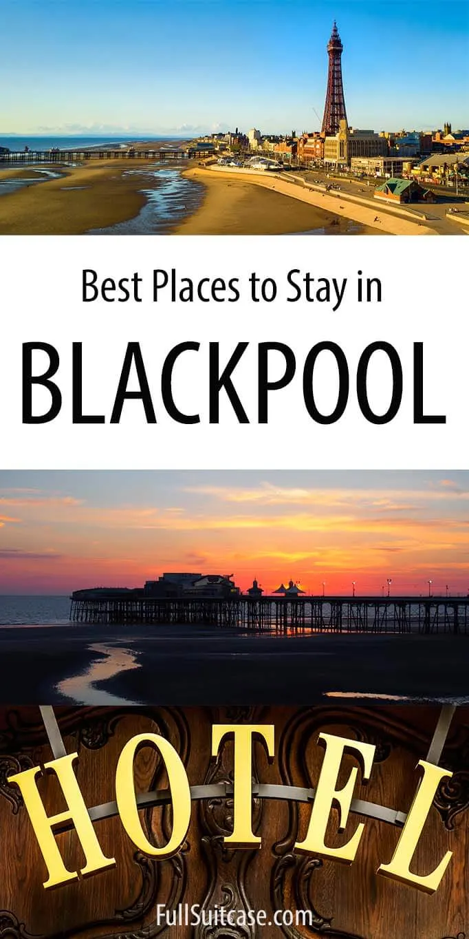 Blackpool hotels guide - best places to stay in Blackpool UK