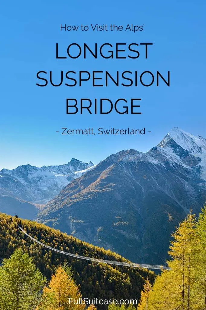 How to visit Charles Kuonen Suspension Bridge near Zermatt Switzerland