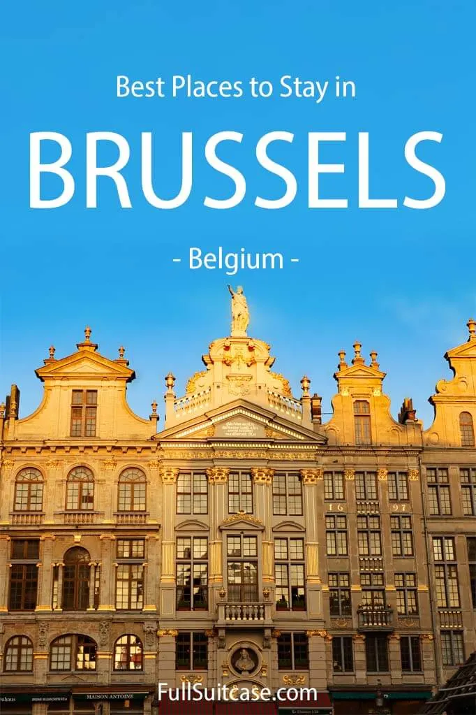 Best places to stay in Brussels Belgium
