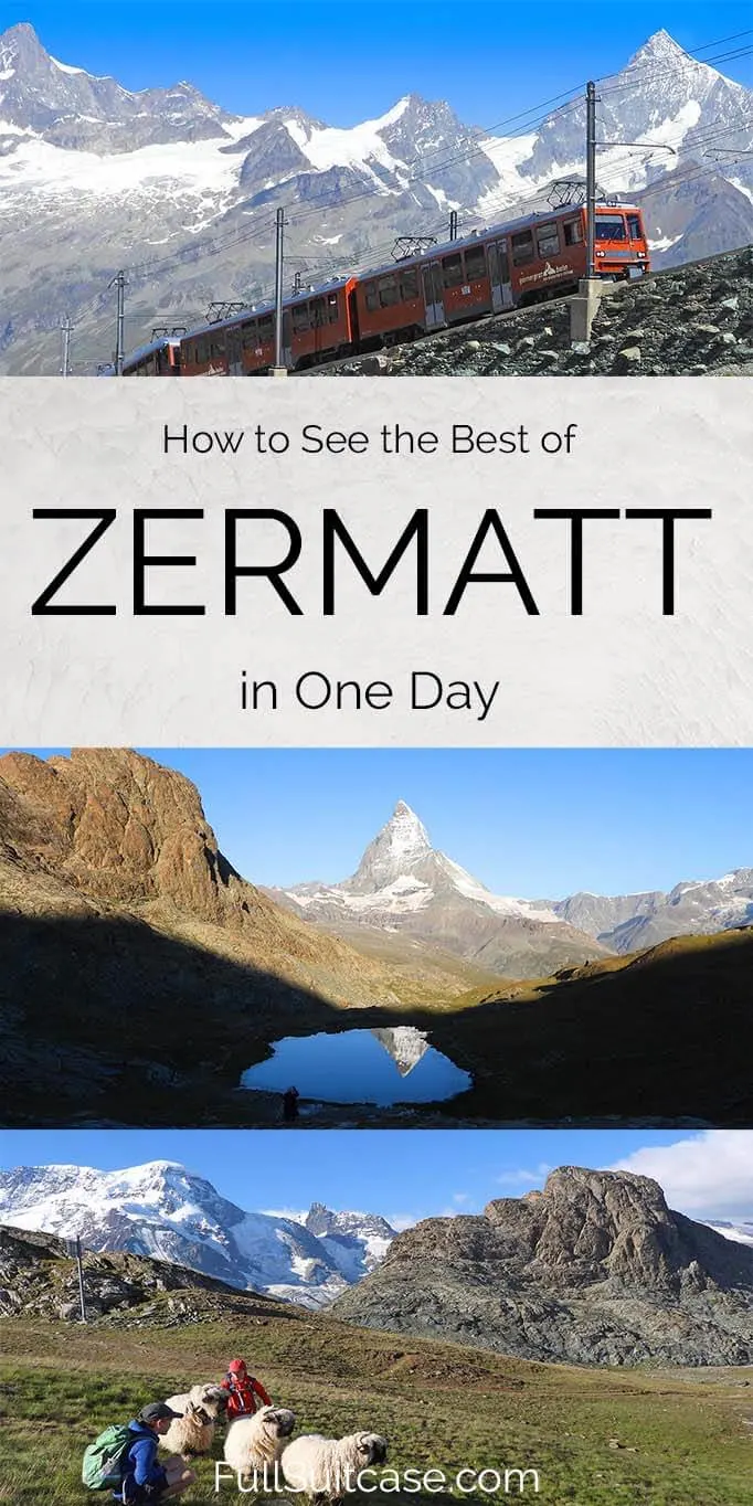 How to see the best of Zermatt in one day (Switzerland)
