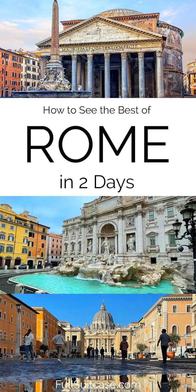 How to see the best of Rome in two days - itinerary for 2 days in Roma, Italy