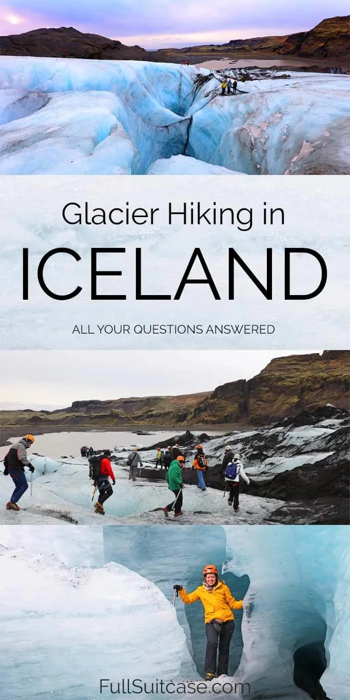 Iceland glacier hike - complete guide and best tours