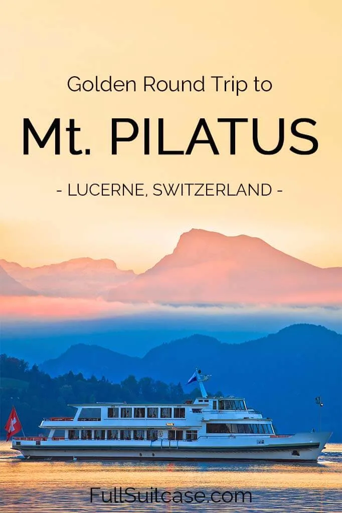 Golden Round Trip to Mt Pilatus from Lucerne - complete guide and day trip itinerary