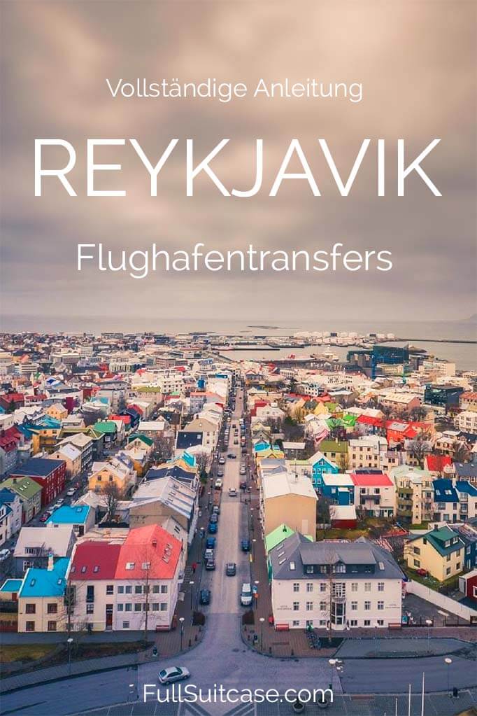 So kommen Sie vom Flughafen Keflavik nach Reykjavik stadt, Island