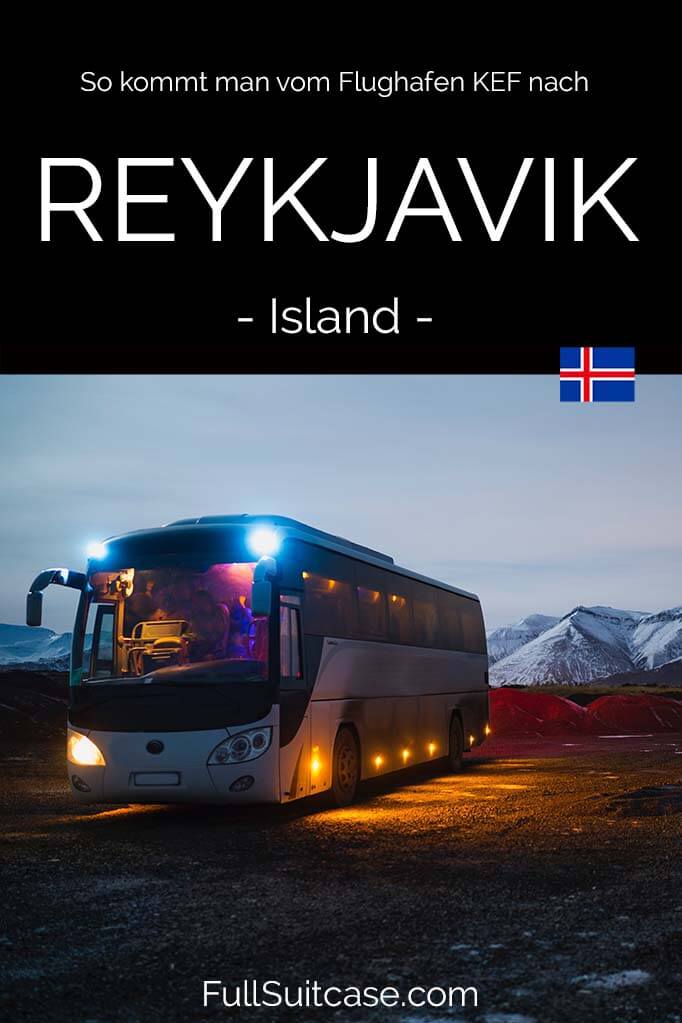 So kommst du vom Flughafen Keflavik nach Reykjavik- Antworten auf alle deine Fragen