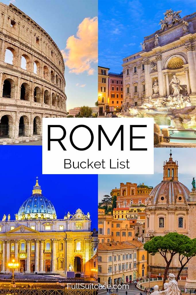Rome bucket list - top things to see and do in Roma, Italy