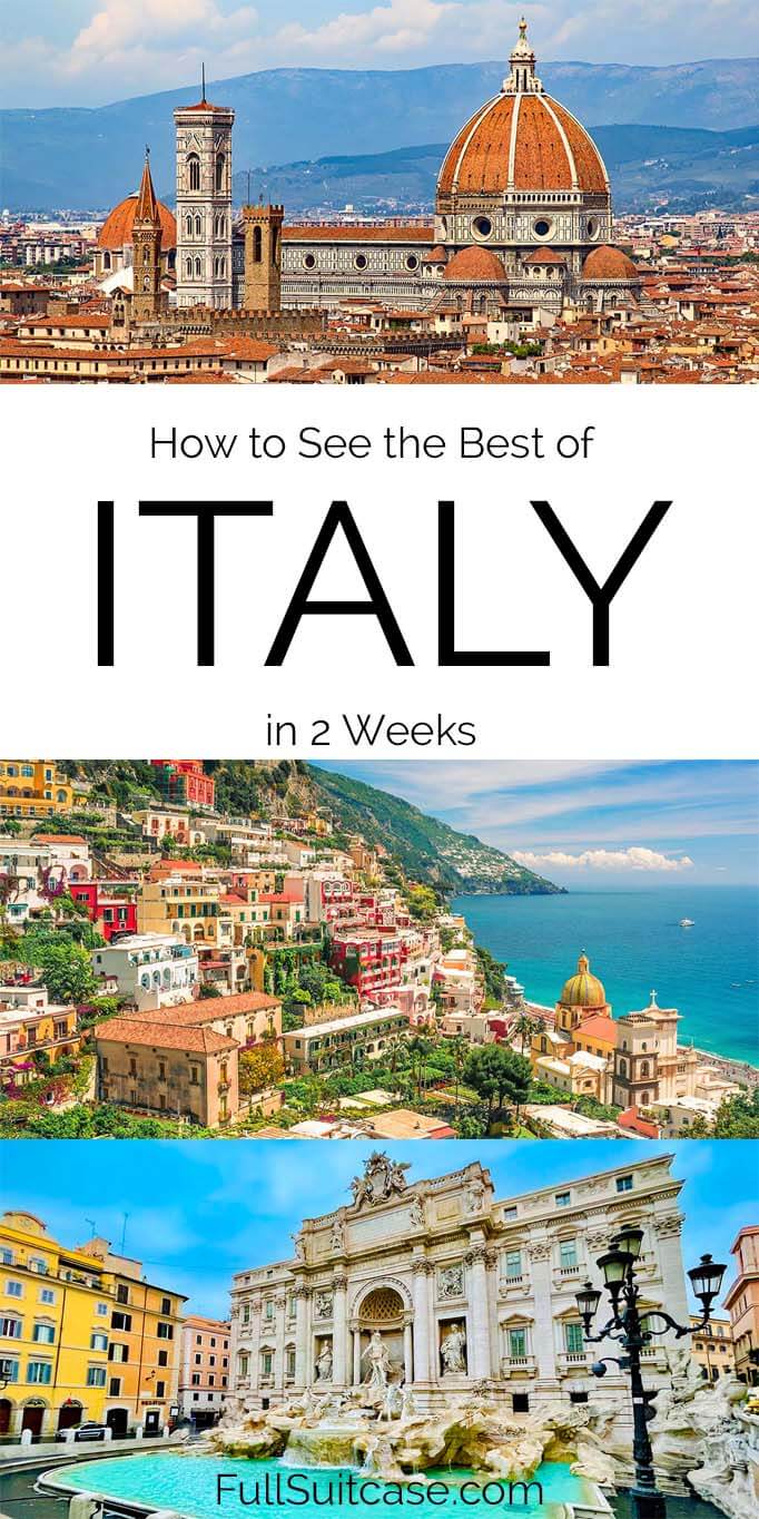 How to see the best of Italy in 2 weeks - trip itinerary including all the musts