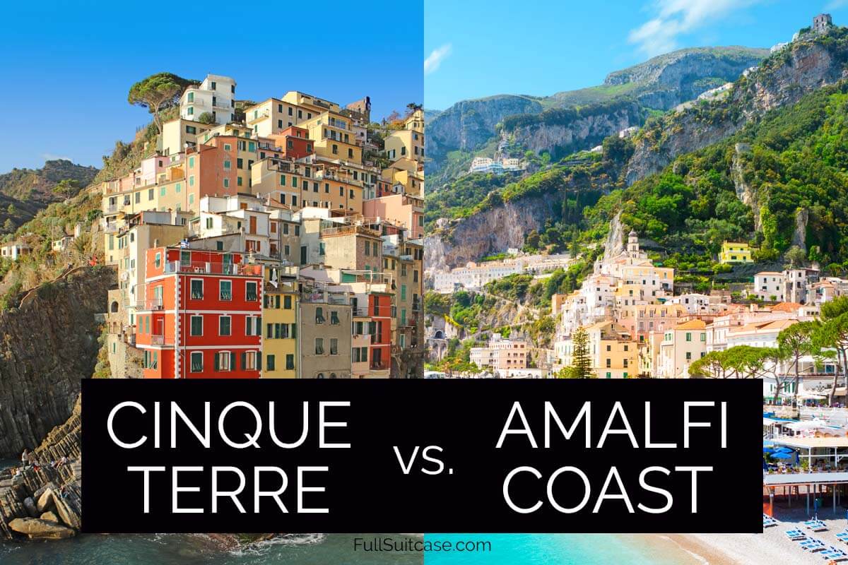 Cinque Terre vs Amalfi Coast: Detailed Comparison +Info & Tips