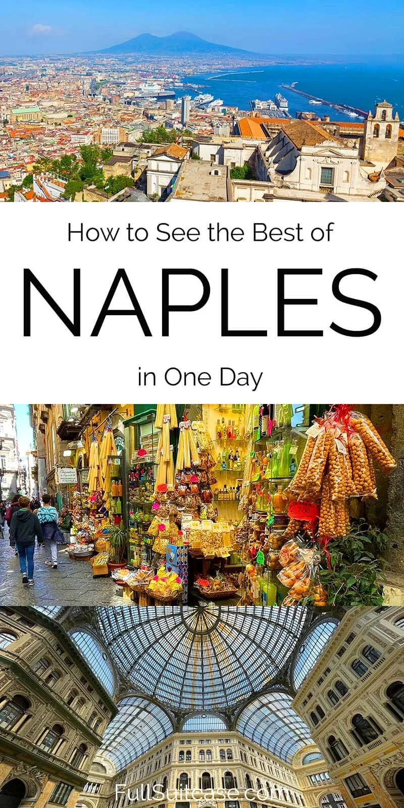 What to see in Naples in one day and 1 day itinerary for Napoli, Italy