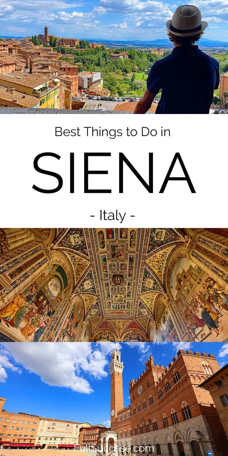 Siena, Italy: What to See & Do on First Visit (+Map, Itinerary & Tips)