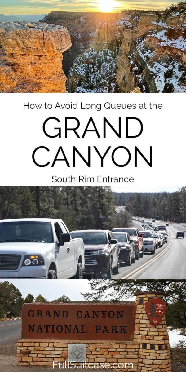 Grand Canyon South Entrance Info + 6 Ways to Avoid Long Queues