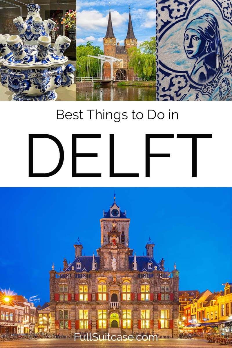 Best things to do in Delft, Netherlands