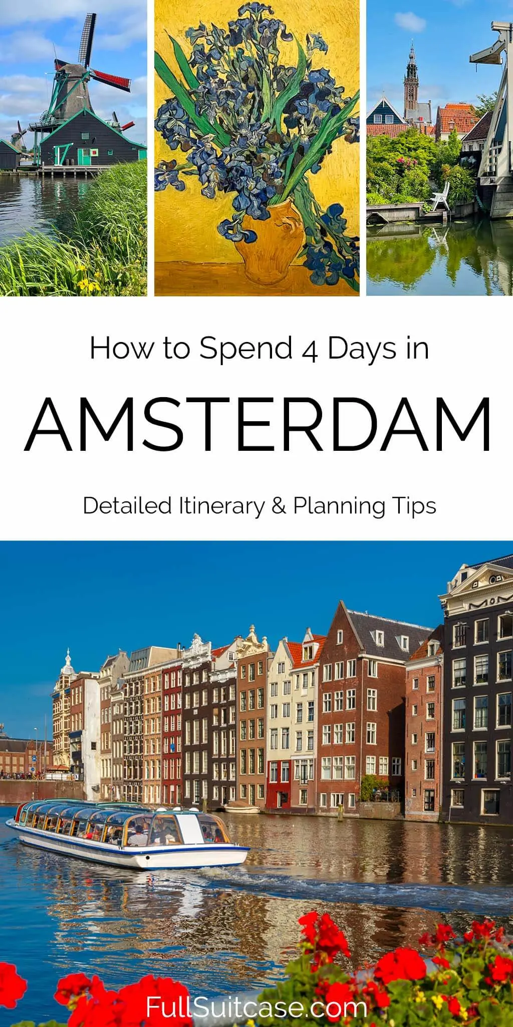 Amsterdam four days itinerary, perfect for first visit