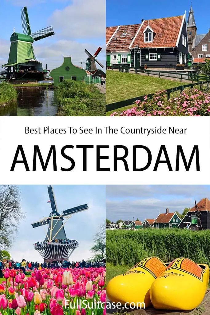 Dutch countryside - best places to visit and tours from Amsterdam