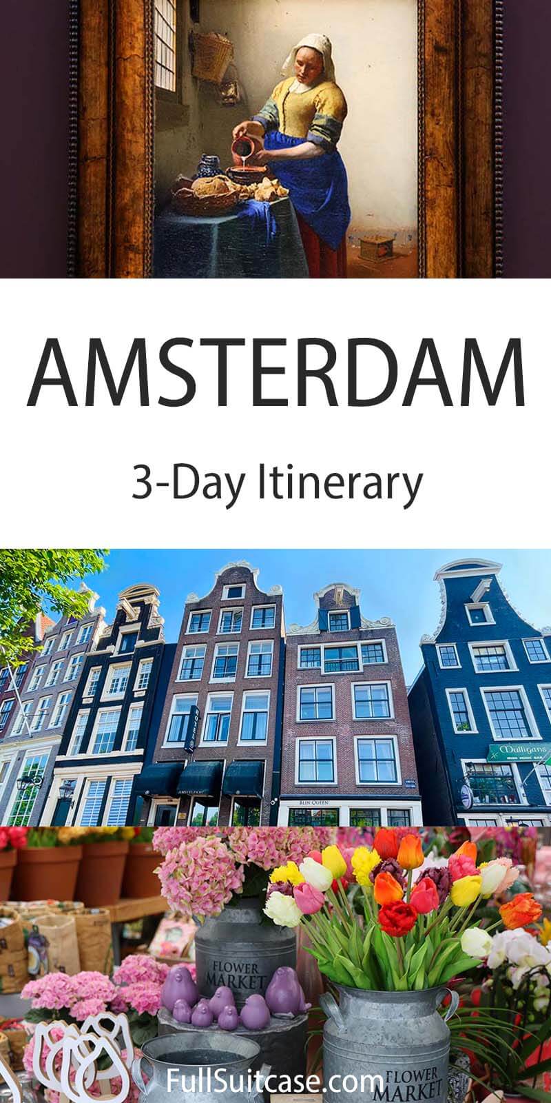 Detailed first-timers itinerary for 3 days in Amsterdam, the Netherlands