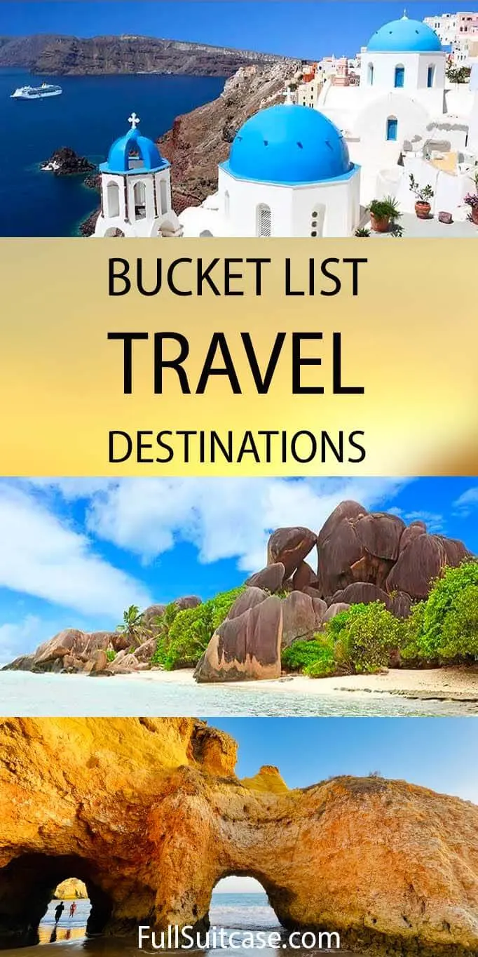 Favorite travel destinations in the world for your bucket list
