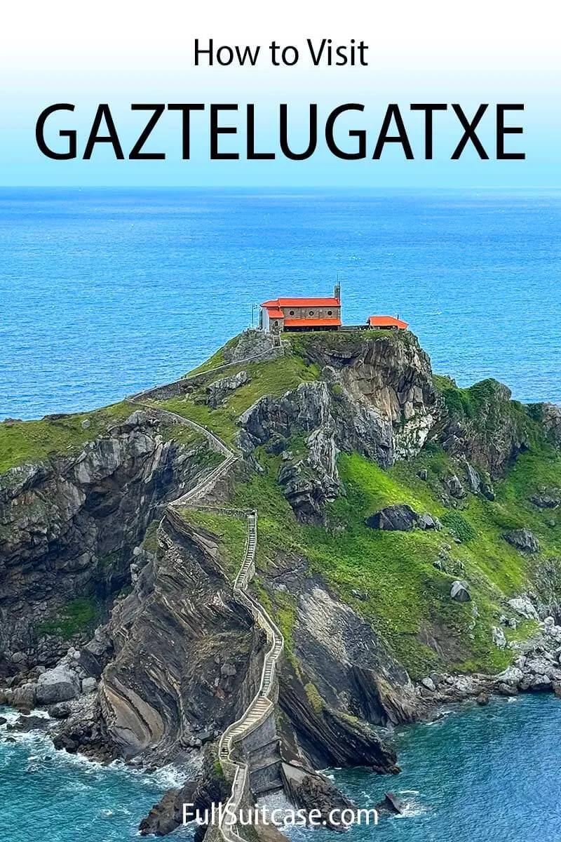 Complete guide to visiting Gaztelugatxe in Spain