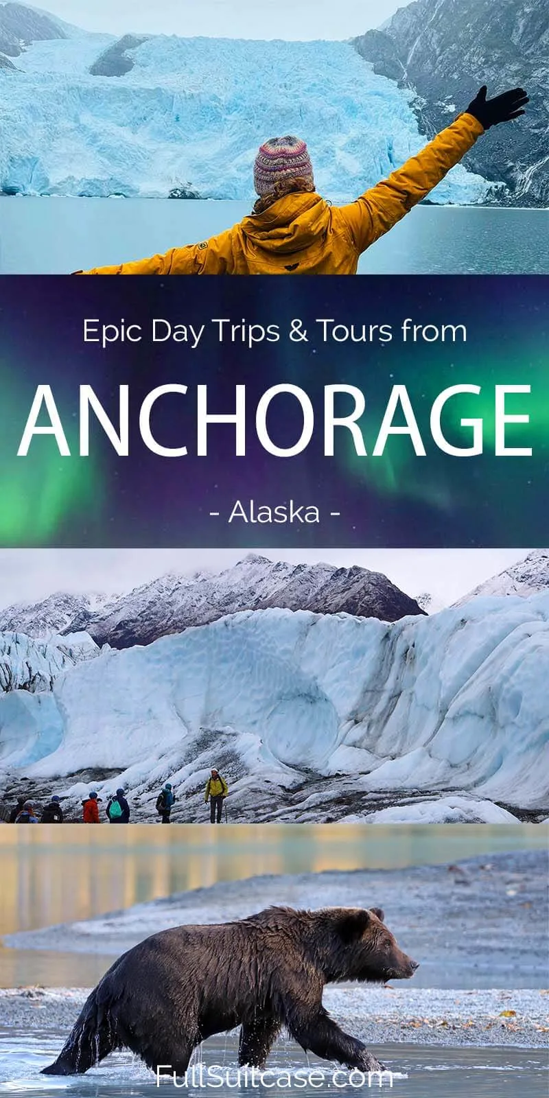 Epic day trips and tours from Anchorage Alaska