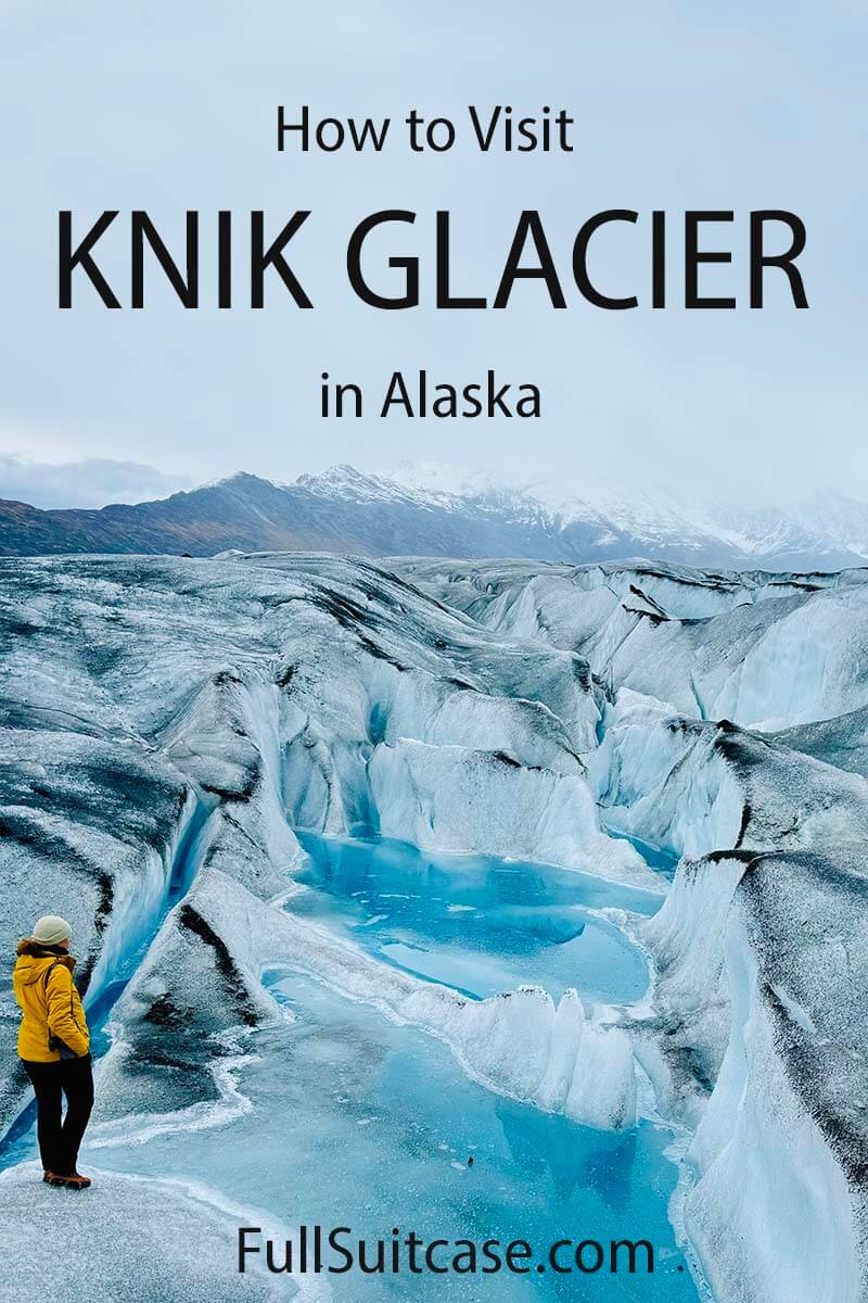 How to visit Knik Glacier in Alaska