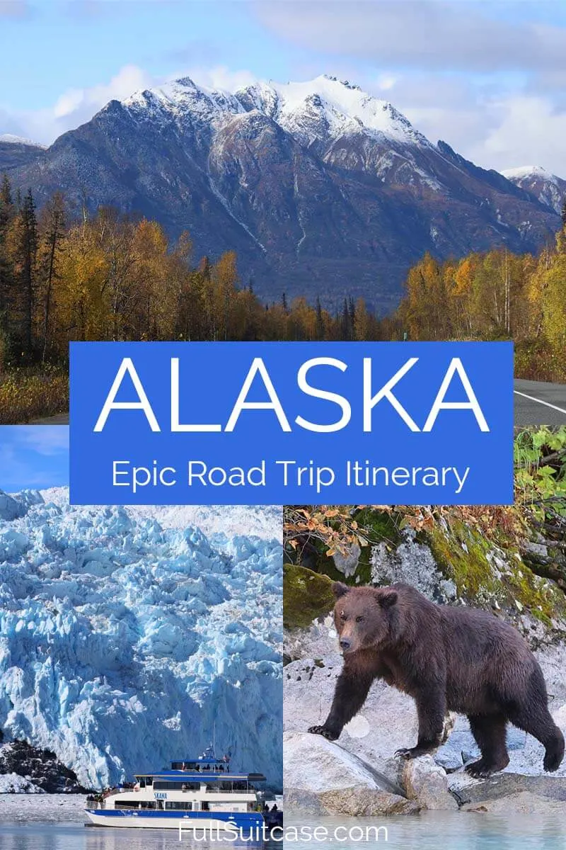 Perfect first-timer's itinerary for two weeks road trip in Alaska