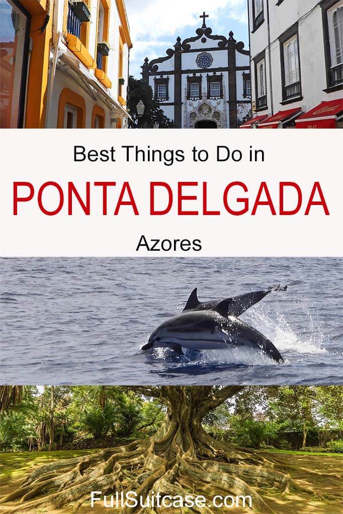 What to see in Ponta Delgada, the capital city of Sao Miguel Island in the Azores