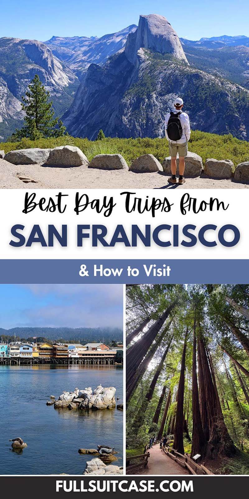 Best day trips from San Francisco and information on how to visit