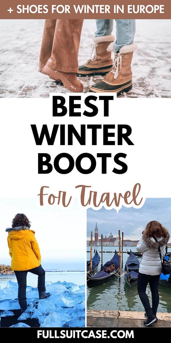 Best winter boots for travel plus shoes for winter in Europe