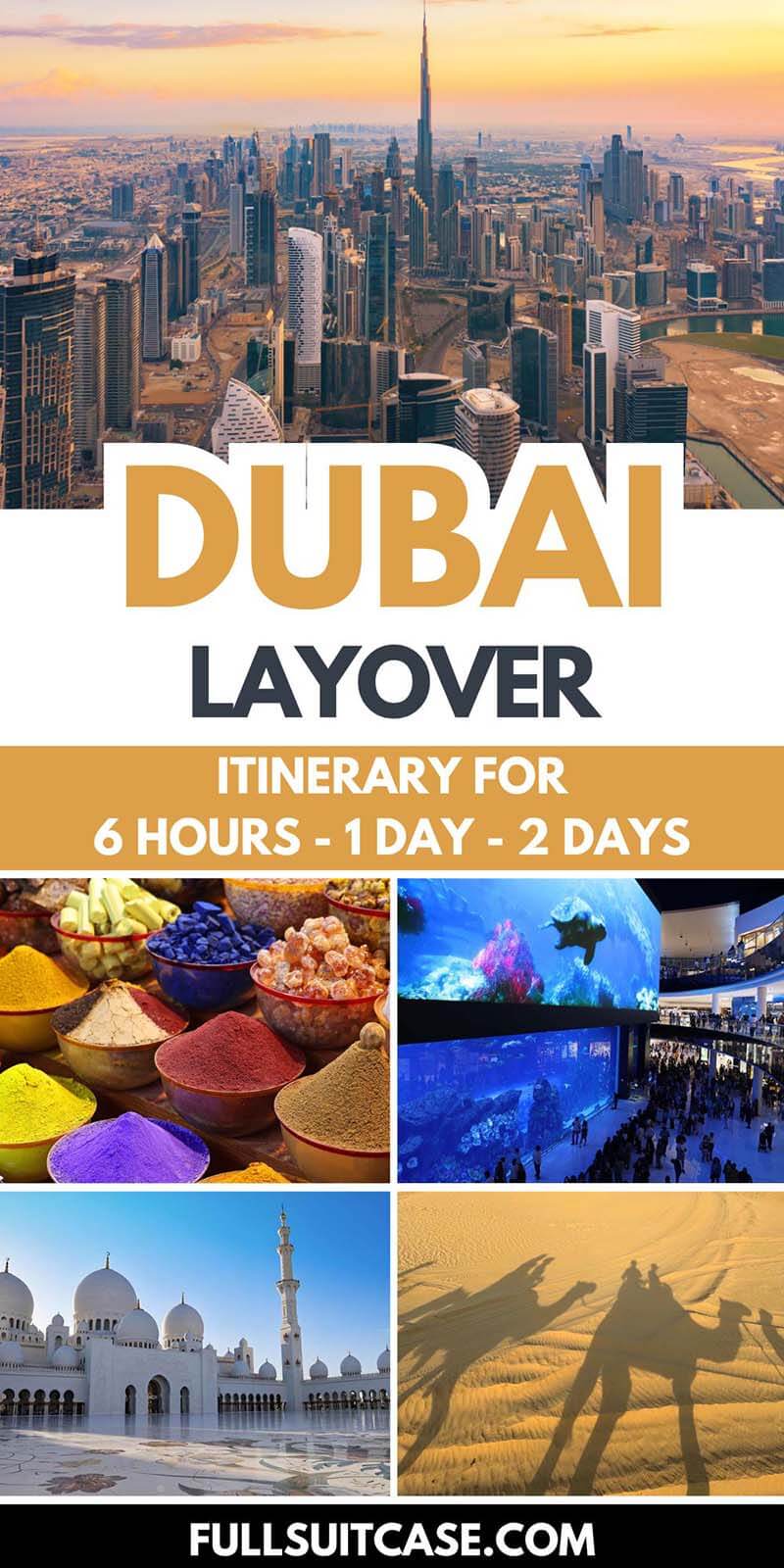 Dubai layover itinerary for 6 hours, 1 day, or 2 days
