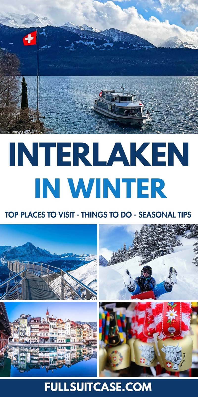 Interlaken in winter - top places to visit, things to do, seasonal tips