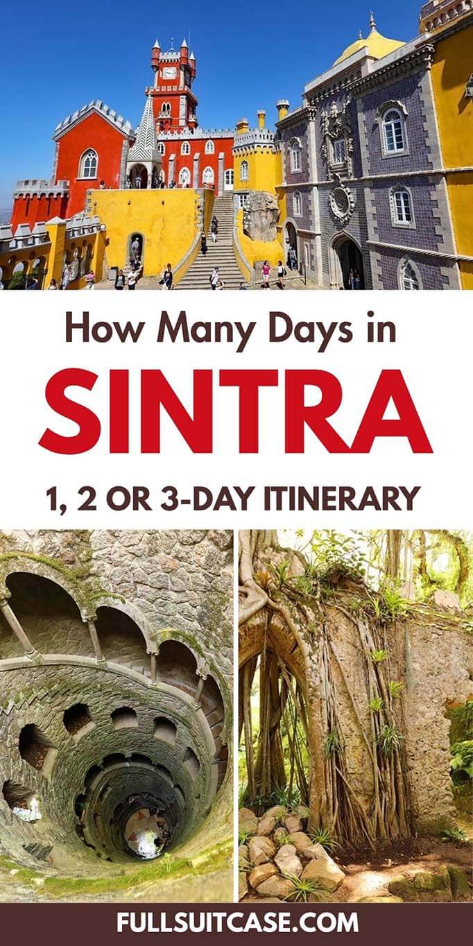 How many days in Sintra? Pinterest graphic with Pena Palace, Quinta da Regaleira, and a 1, 2, or 3-day itinerary guide.