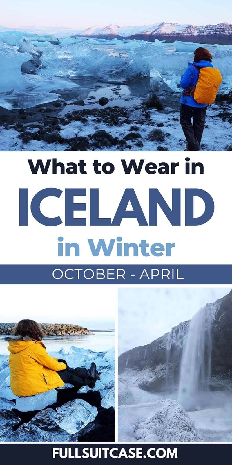 What to wear in Iceland in winter - packing list for October to April