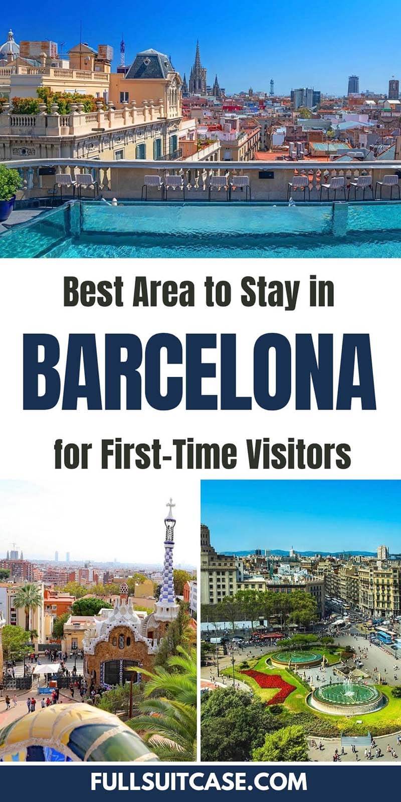 Best area to stay in Barcelona for first time visitors