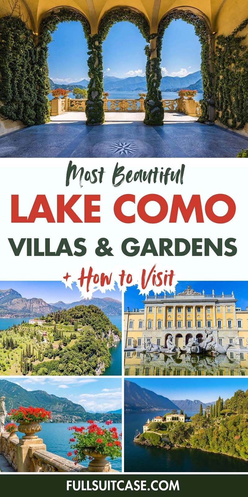 Most beautiful villas and gardens on Lake Como, Italy, and how to visit them